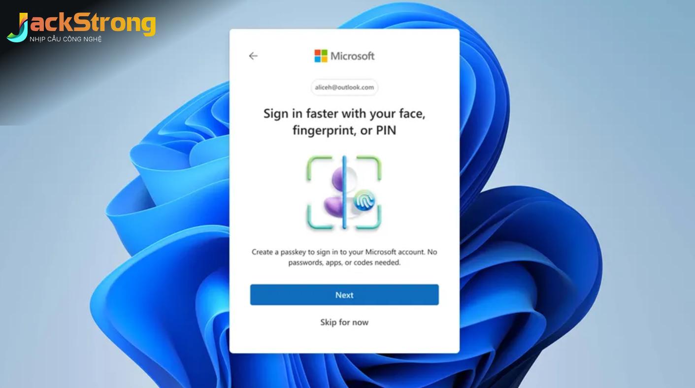 Hướng dẫn tạo và sử dụng Passkey cho tài khoản Microsoft mới